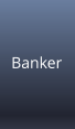 Banker