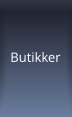 Butikker